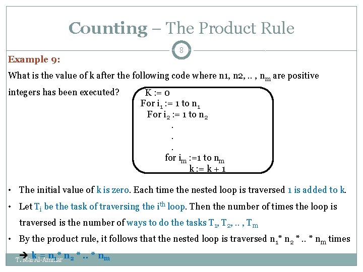 Counting – The Product Rule 8 Example 9: What is the value of k Counting – The Product Rule 8 Example 9: What is the value of k