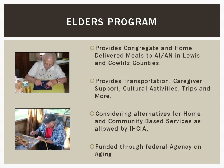 ELDERS PROGRAM Provides Congregate and Home Delivered Meals to AI/AN in Lewis and Cowlitz