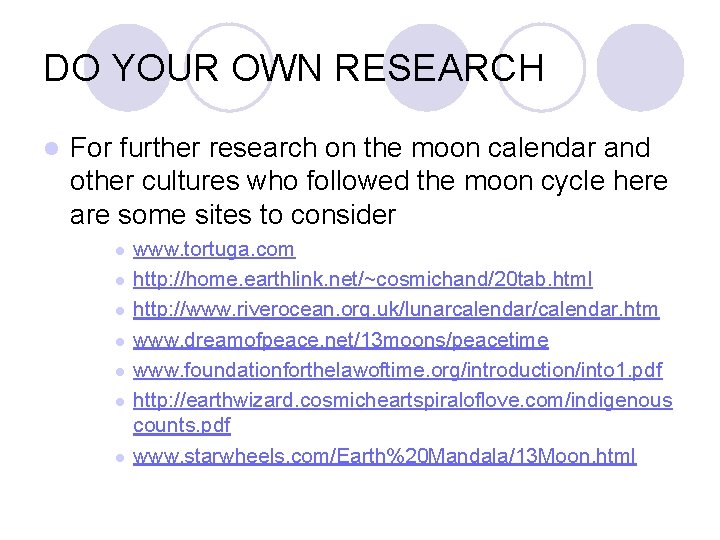 DO YOUR OWN RESEARCH l For further research on the moon calendar and other