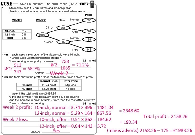 AQA Foundation: June 2018 Paper 3, Q 12 1 A takeaway sells 10 -inch