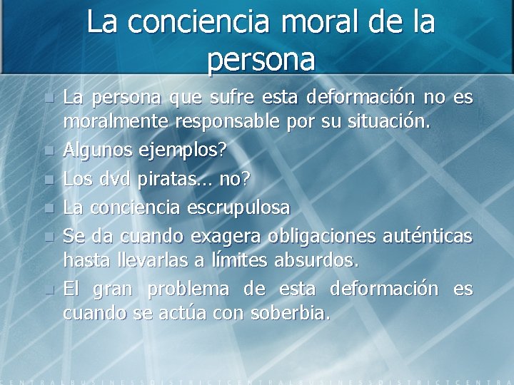 La conciencia moral de la persona n n n La persona que sufre esta