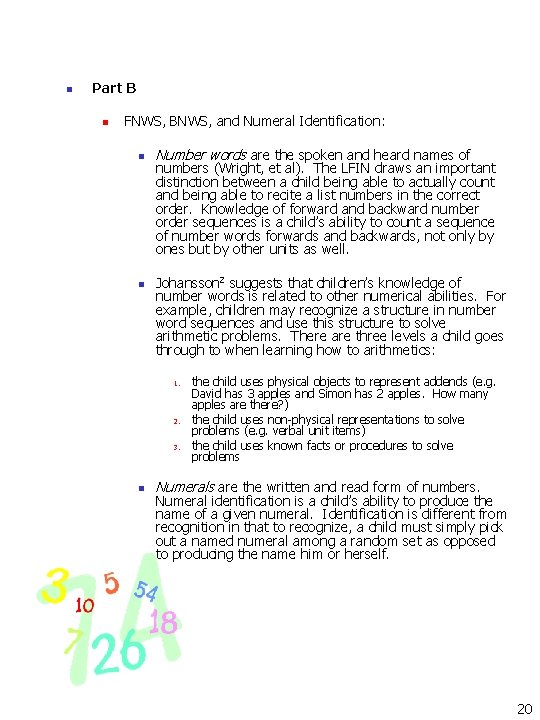 n Part B n FNWS, BNWS, and Numeral Identification: n n Number words are n Part B n FNWS, BNWS, and Numeral Identification: n n Number words are