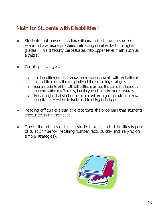 Math for Students with Disabilities 3 n n Students that have difficulties with math Math for Students with Disabilities 3 n n Students that have difficulties with math