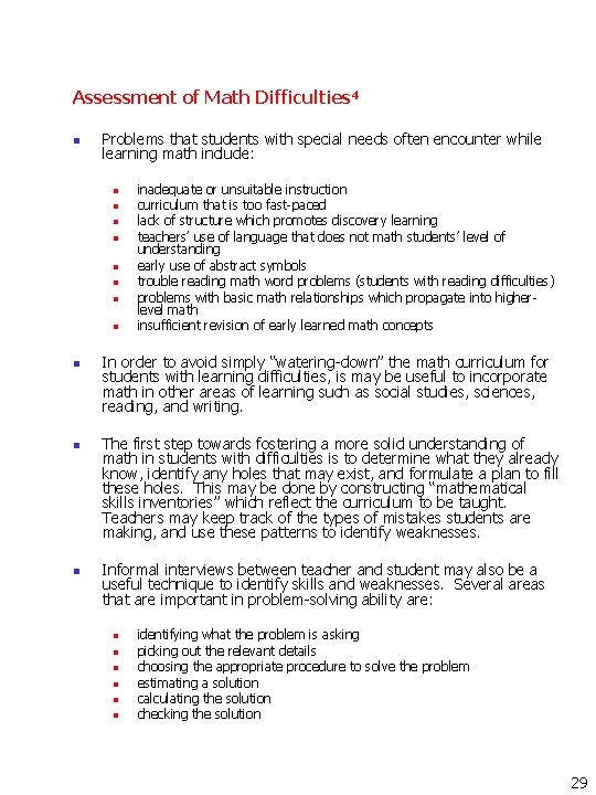 Assessment of Math Difficulties 4 n Problems that students with special needs often encounter Assessment of Math Difficulties 4 n Problems that students with special needs often encounter