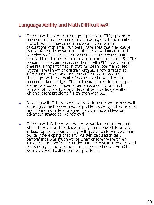 Language Ability and Math Difficulties 5 n n n Children with specific language impairment Language Ability and Math Difficulties 5 n n n Children with specific language impairment