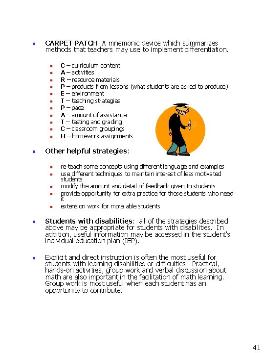 n CARPET PATCH: A mnemonic device which summarizes methods that teachers may use to n CARPET PATCH: A mnemonic device which summarizes methods that teachers may use to
