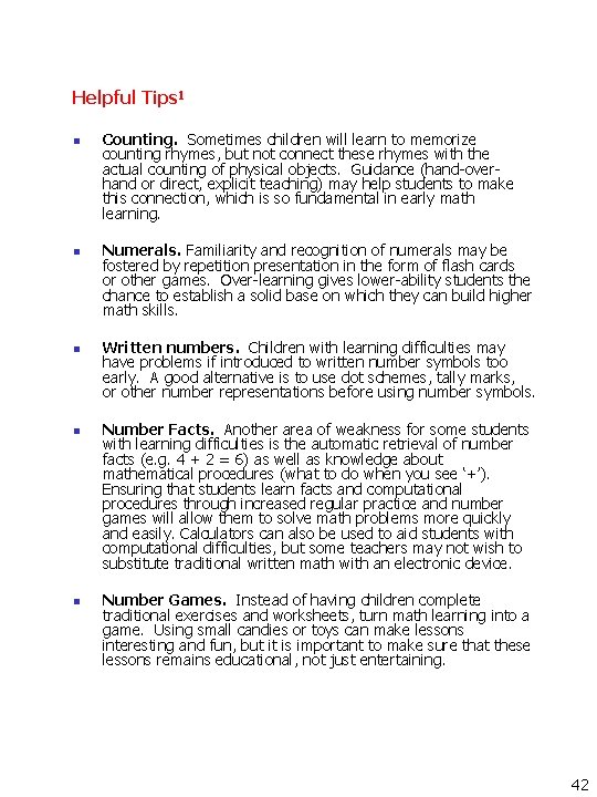 Helpful Tips 1 n n n Counting. Sometimes children will learn to memorize counting Helpful Tips 1 n n n Counting. Sometimes children will learn to memorize counting
