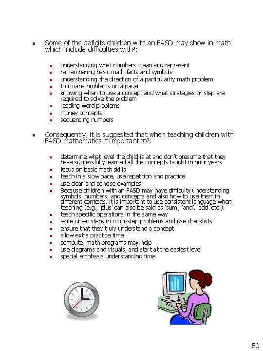 n Some of the deficits children with an FASD may show in math which n Some of the deficits children with an FASD may show in math which