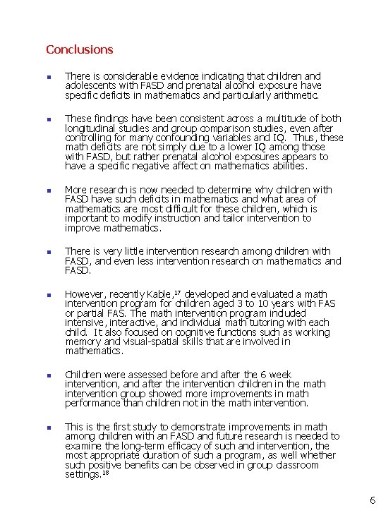 Conclusions n n n n There is considerable evidence indicating that children and adolescents Conclusions n n n n There is considerable evidence indicating that children and adolescents
