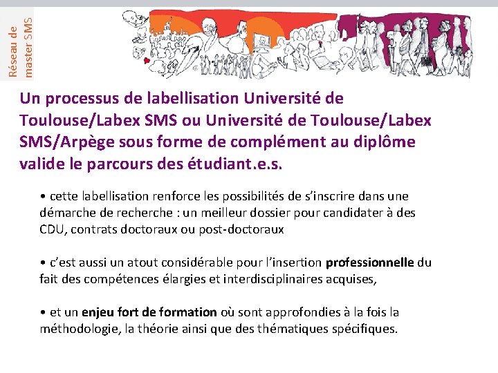 Réseau de master SMS Un processus de labellisation Université de Toulouse/Labex SMS ou Université