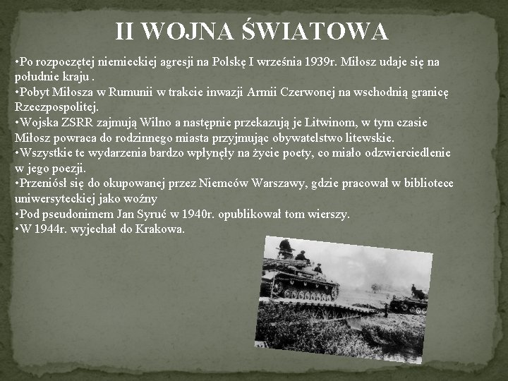 II WOJNA ŚWIATOWA • Po rozpoczętej niemieckiej agresji na Polskę I września 1939 r.