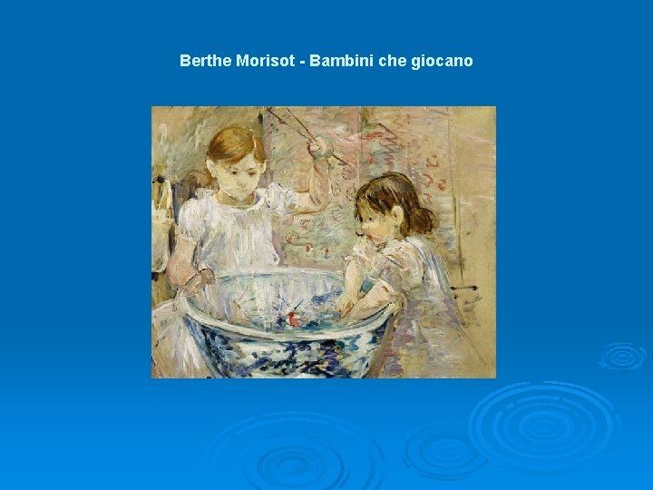 Berthe Morisot - Bambini che giocano 