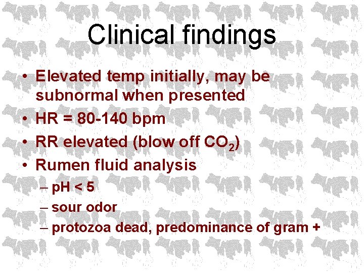 Clinical findings • Elevated temp initially, may be subnormal when presented • HR =