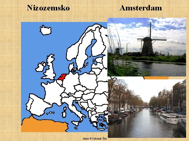 Nizozemsko Amsterdam Autor © Lubomír Šára 