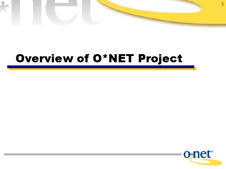 5 Overview of O*NET Project 