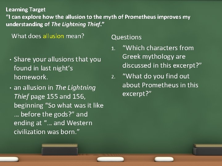 Learning Target “I can explore how the allusion to the myth of Prometheus improves