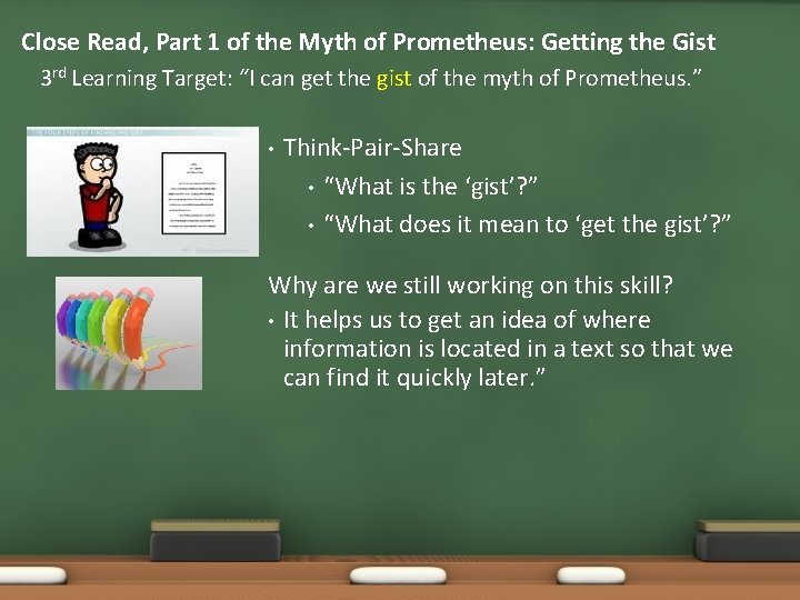 Close Read, Part 1 of the Myth of Prometheus: Getting the Gist 3 rd