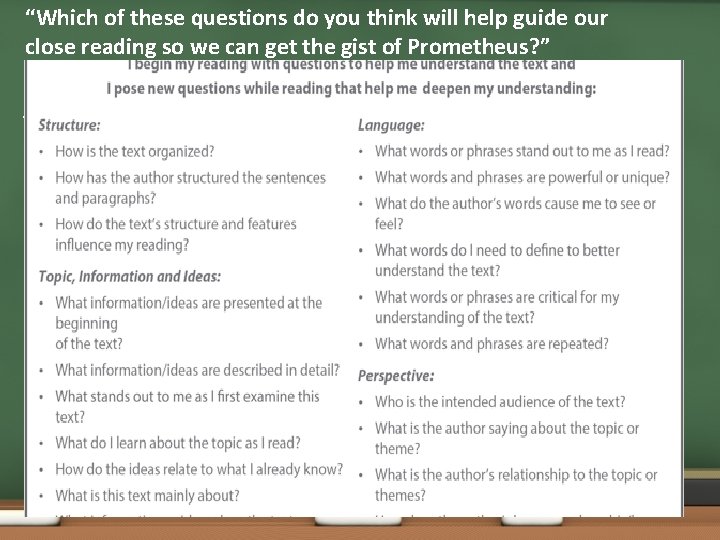 “Which of these questions do you think will help guide our close reading so