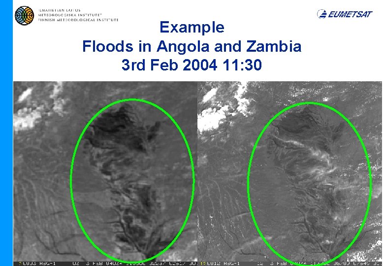 Example Floods in Angola and Zambia 3 rd Feb 2004 11: 30 01. 06.