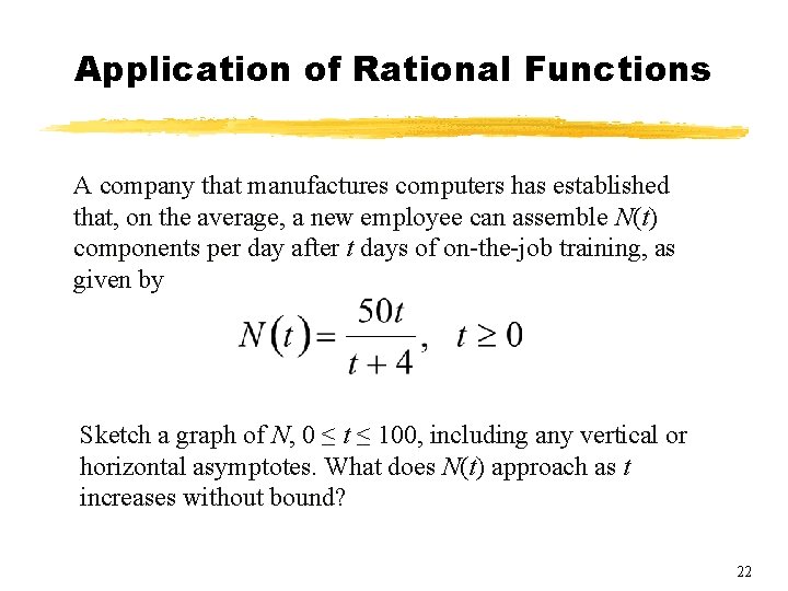 Application of Rational Functions A company that manufactures computers has established that, on the Application of Rational Functions A company that manufactures computers has established that, on the
