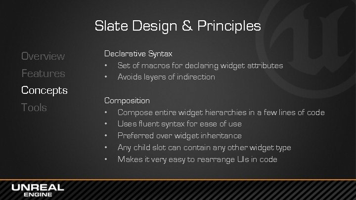 Slate Design & Principles Overview Features Concepts Tools Declarative Syntax • Set of macros