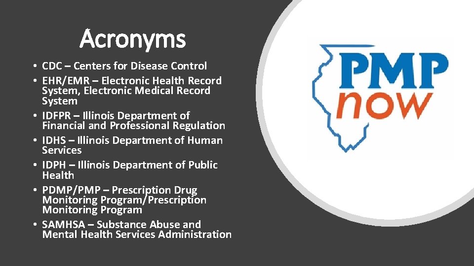 Acronyms • CDC – Centers for Disease Control • EHR/EMR – Electronic Health Record