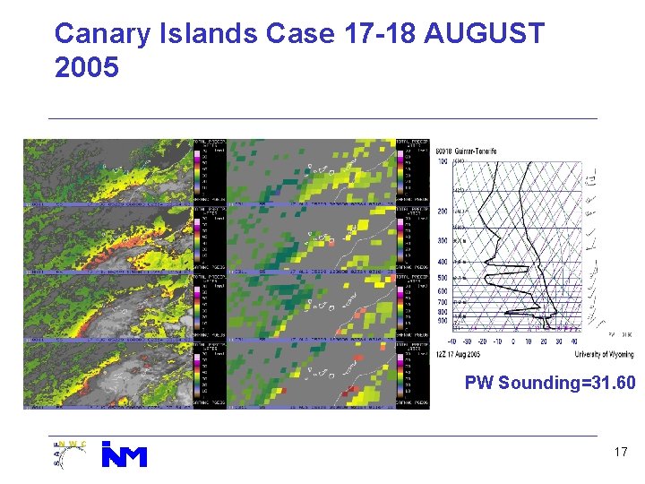 Canary Islands Case 17 -18 AUGUST 2005 PW Sounding=31. 60 17 