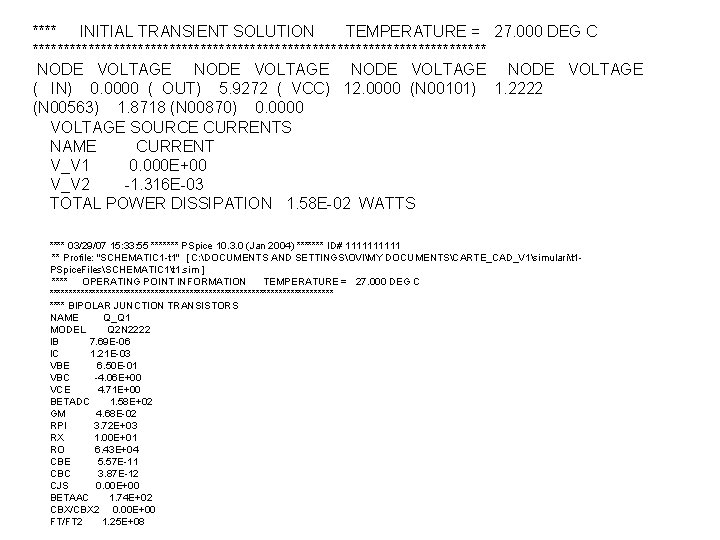 **** INITIAL TRANSIENT SOLUTION TEMPERATURE = 27. 000 DEG C ************************************* NODE VOLTAGE (