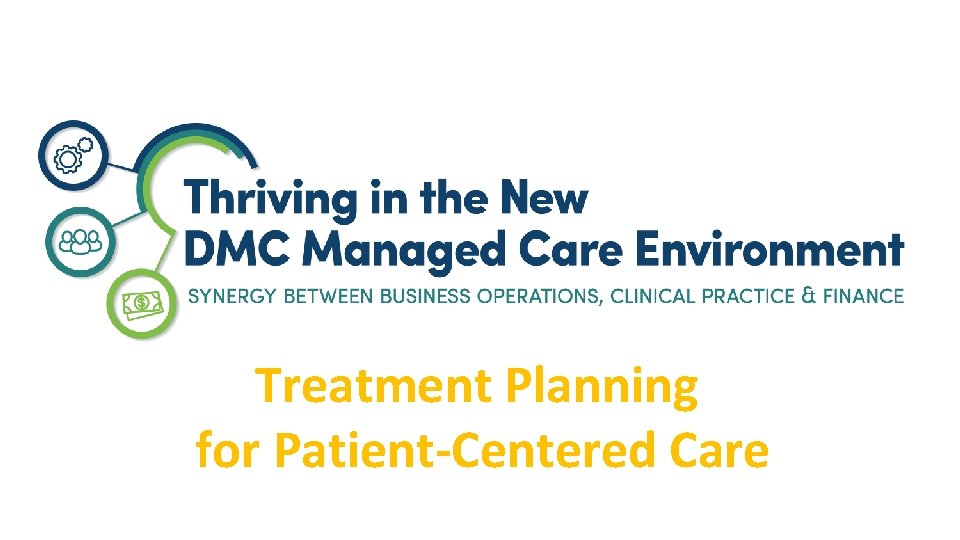 Treatment Planning for Patient-Centered Care 
