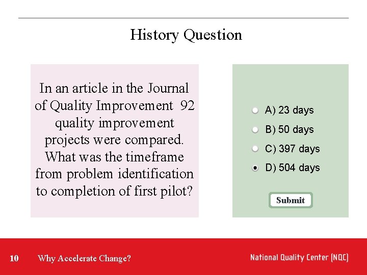 History Question In an article in the Journal of Quality Improvement 92 quality improvement