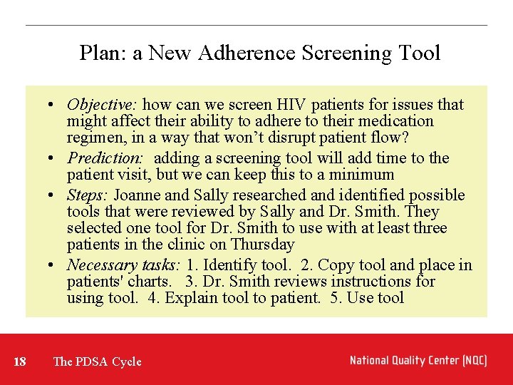 Plan: a New Adherence Screening Tool • Objective: how can we screen HIV patients