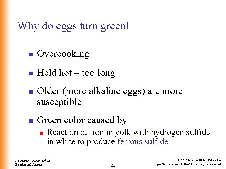 Why do eggs turn green! n Overcooking n Held hot – too long n