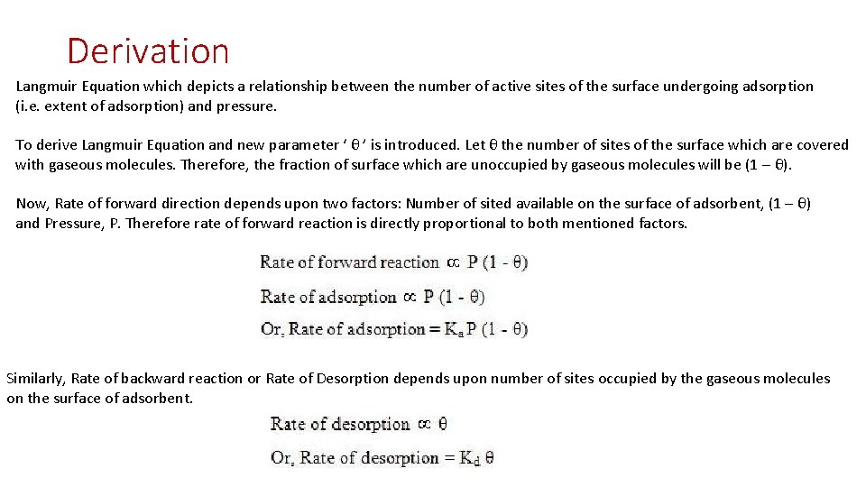 Derivation Langmuir Equation which depicts a relationship between the number of active sites of