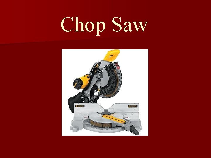 Chop Saw 