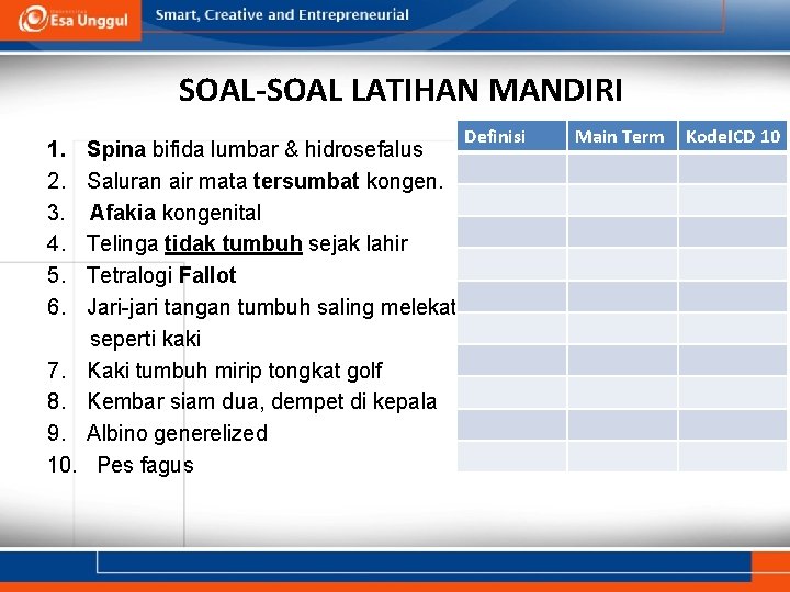 SOAL-SOAL LATIHAN MANDIRI 1. 2. 3. 4. 5. 6. 7. 8. 9. 10. Spina SOAL-SOAL LATIHAN MANDIRI 1. 2. 3. 4. 5. 6. 7. 8. 9. 10. Spina