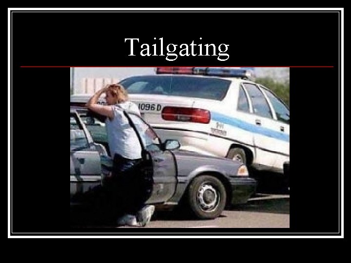 Tailgating 