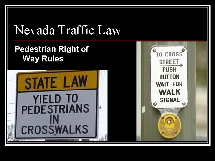 Nevada Traffic Law Pedestrian Right of Way Rules 