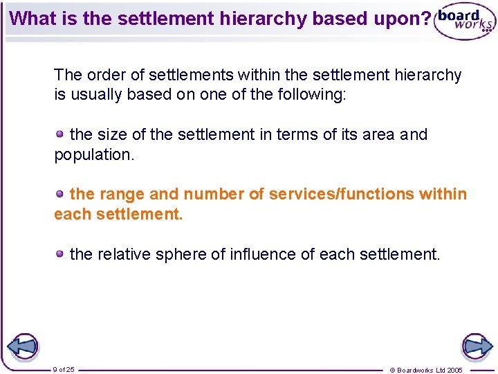 What is the settlement hierarchy based upon? The order of settlements within the settlement