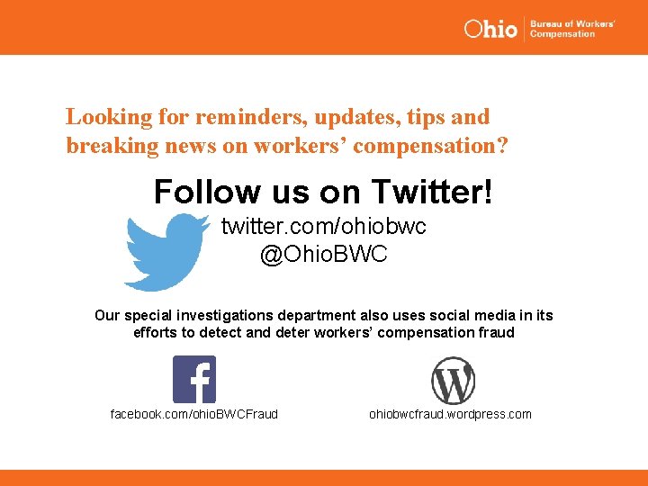 Looking for reminders, updates, tips and breaking news on workers’ compensation? Follow us on