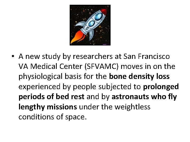  • A new study by researchers at San Francisco VA Medical Center (SFVAMC)