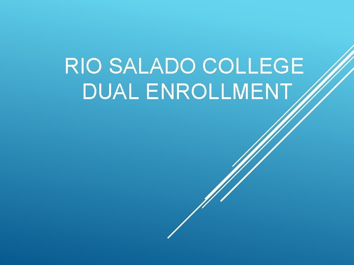 RIO SALADO COLLEGE DUAL ENROLLMENT 