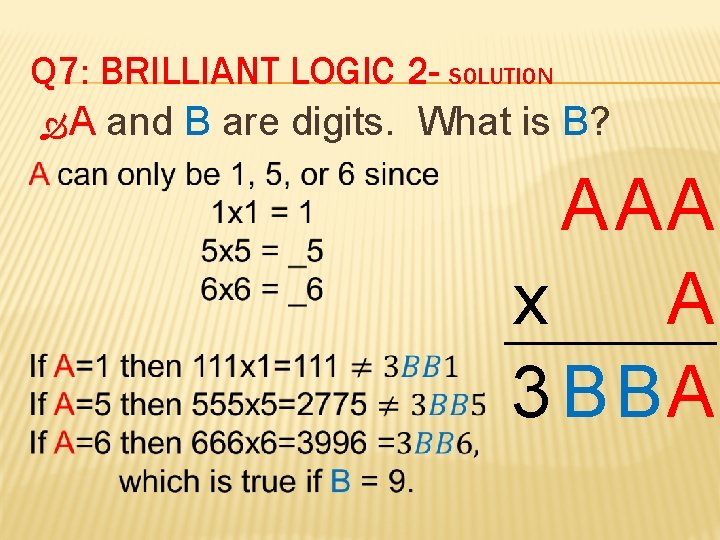 Q 7: BRILLIANT LOGIC 2 - SOLUTION A and B are digits. What is