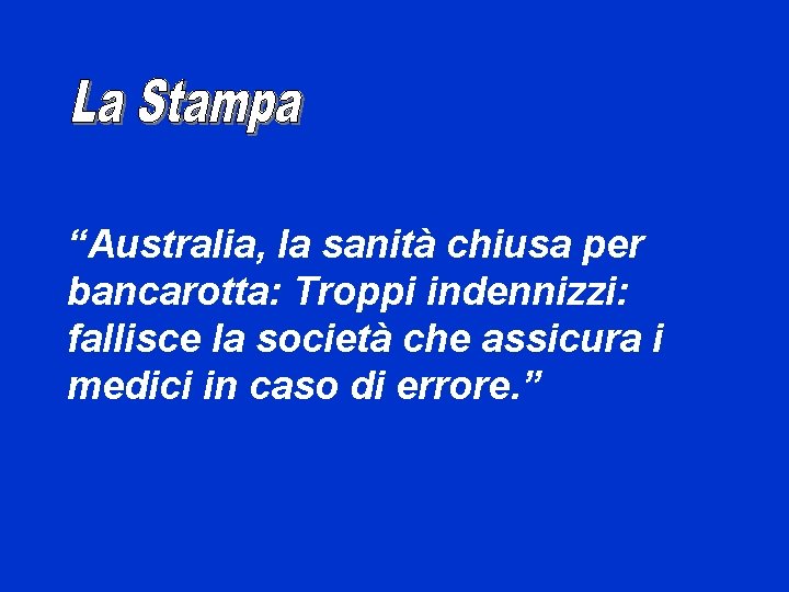 “Australia, la sanità chiusa per bancarotta: Troppi indennizzi: fallisce la società che assicura i “Australia, la sanità chiusa per bancarotta: Troppi indennizzi: fallisce la società che assicura i