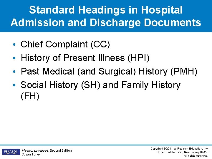 Standard Headings in Hospital Admission and Discharge Documents • • Chief Complaint (CC) History Standard Headings in Hospital Admission and Discharge Documents • • Chief Complaint (CC) History