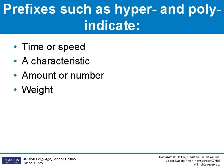 Prefixes such as hyper- and polyindicate: • • Time or speed A characteristic Amount Prefixes such as hyper- and polyindicate: • • Time or speed A characteristic Amount