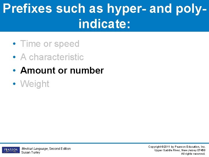 Prefixes such as hyper- and polyindicate: • • Time or speed A characteristic Amount Prefixes such as hyper- and polyindicate: • • Time or speed A characteristic Amount