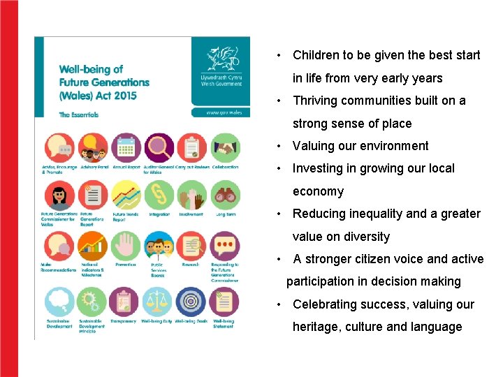 • Children to be given the best start in life from very early • Children to be given the best start in life from very early