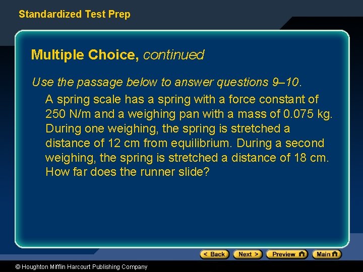 Standardized Test Prep Multiple Choice, continued Use the passage below to answer questions 9–