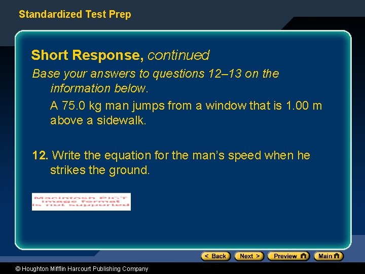 Standardized Test Prep Short Response, continued Base your answers to questions 12– 13 on