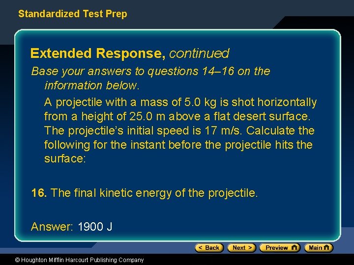 Standardized Test Prep Extended Response, continued Base your answers to questions 14– 16 on